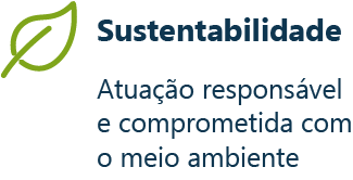 Sustentabilidade: atuação responsável e comprometida com o meio ambiente